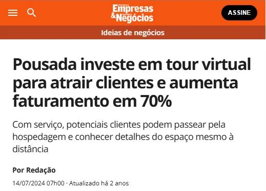 Print da reportagem da Pequenas Empresas & Grandes Negócios: pousada investe em tour virtual e aumenta faturamento em 70%